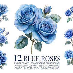 Blue Roses Clipart Set, 12 Watercolor Blue Rose PNGs with Transparent Background for Wedding Invitations & Floral Sublimation Art