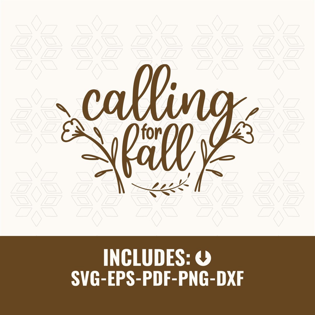 Fall Calling Calling for Fall SVG – Autumn Quote Cut File for Cricut, Fall Shirt ...