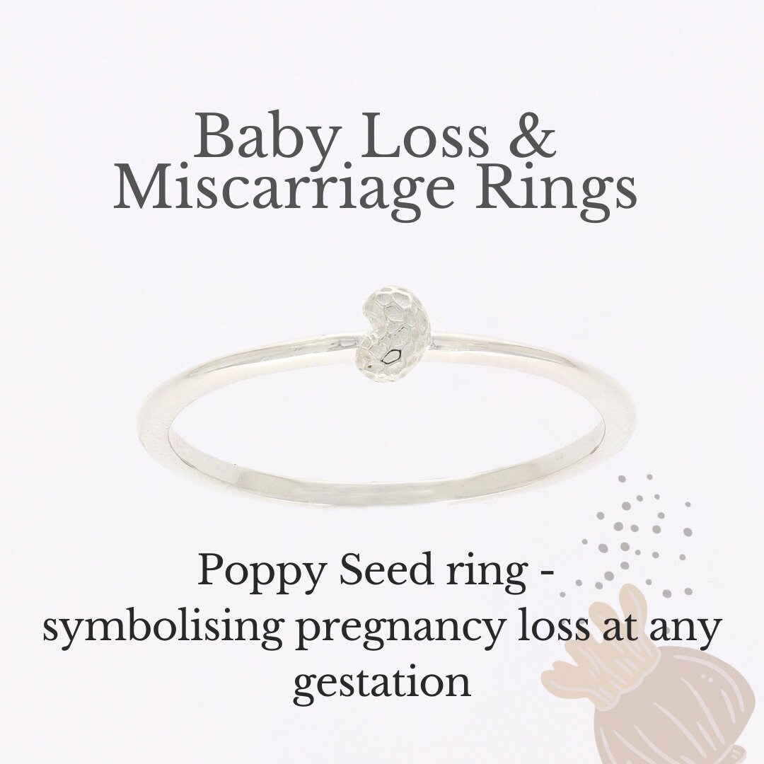 Poppy Seed Ring Early Miscarriage Baby loss Pregnancy loss Memorial Ring Remembrance Ring