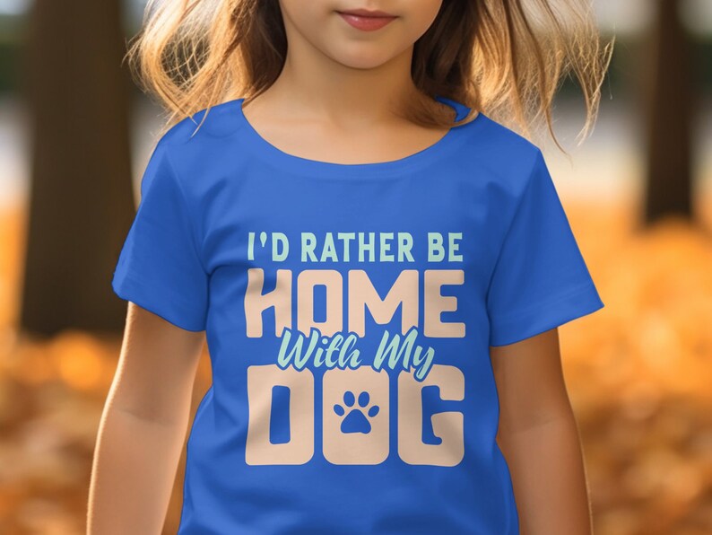 Canine Companion I'd Rather Be Home With My Dog, Life is Better With