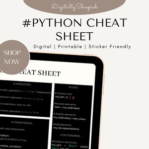 May include: A digital Python cheat sheet displayed on a tablet. The sheet includes information on operators, conditionals, and lists. The text "#PYTHON CHEAT SHEET" is prominently displayed, along with "Digital | Printable | Sticker Friendly."