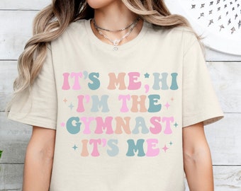 It’s me hi I’m the gymnast it’s me, t-shirt, gymnast