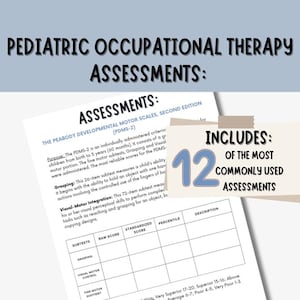 May include: A printable worksheet for occupational therapists, featuring a table with headings for subtests, raw score, standardized score, percentile, and description. The text "INCLUDES: 12 OF THE MOST COMMONLY USED ASSESSMENTS" is in a blue box with a brown border.