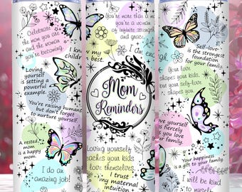 Envoltura para vaso con recordatorios para mamá, vaso delgado de 20 oz PNG, afirmación para mamá, vaso para el Día de la Madre, cumpleaños para mamá, regalo para mamá