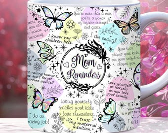 Taza con recordatorios para mamá, 11 oz, 15 oz, descarga digital PNG, afirmación para mamá, taza para el Día de la Madre, cumpleaños para mamá, regalo para mamá, citas para mamá