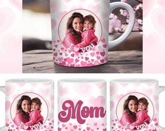 Mothers Day Mug Wrap, Photo Mug Wrap, PNG, 11oz And 15 oz Mug Design, Picture Mug Wrap, Mother's Day Custom Gift, Mothers Day Wrap