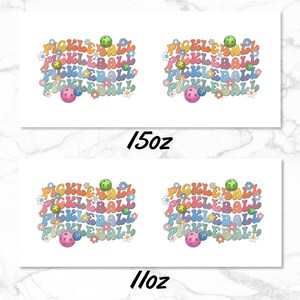 May include: Two white square stickers with a colorful design of the word "Pickleball" in a rainbow of colors with a green, orange, and pink pickleball. The stickers are labeled "15oz" and "11oz".