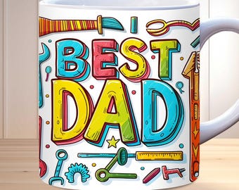 Best Dad Mug Wrap, Fathers Day Mug Wrap, PNG, 11oz, 15 oz Mug Design, Dad Birthday Mug Wrap, Father Son Mug Wrap, Best Dad Ever