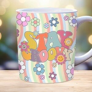 Stay Groovy Mug Wrap, 11oz, 15oz Mug Template PNG, Retro Mug Wrap, Vintage Mug Wrap, trippy Mug Wrap Floral Mug Wrap, Retro Flowers Mug