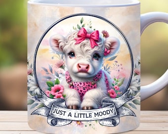 Emballage de tasse Just a Little Moody Cow Highland, modèle de tasse 11 oz et 15 oz, Sublimation Design PNG, emballage de tasse de vache drôle, téléchargement numérique