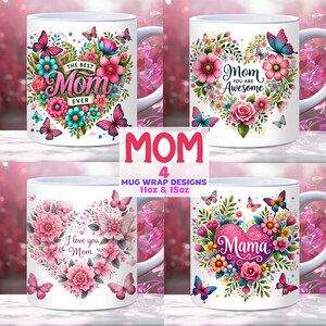 Mothers Day Mug Wrap bundle, 11oz and 15oz PNG Template, Birthday Mom Mug Wrap Gift, Best Mom Ever Mug Wrap, Mama Mug Wrap