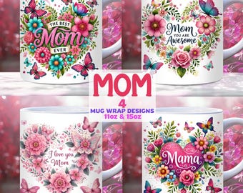 Mothers Day Mug Wrap bundle, 11oz and 15oz PNG Template, Birthday Mom Mug Wrap Gift, Best Mom Ever Mug Wrap, Mama Mug Wrap