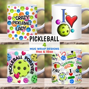 May include: Four different designs for 11oz and 15oz pickleball themed mugs. The designs feature pickleball paddles, hearts, and the words "Pickleball", "Crazy Pickleball Lady", "Pickleball Forever", "I Love Pickleball", and "I Have a Dinking Problem".