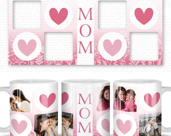 Mom Photo Mug Wrap, PNG File for Sublimation, Mother's day Mug Template, Custom Photo Mug Wrap, DIY Mug Mother's Day, Instant Download