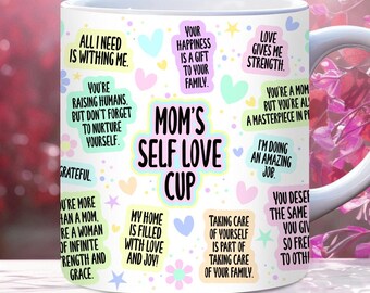 Self Love Coffee Mug Wrap, 11oz And 15 oz Mug Template PNG, Mothers Day Mug Wrap, Positive Affirmations Gift, Birthday Best Mom Mug Wrap