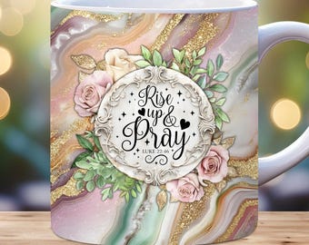 Rise Up and Pray Mug Wrap, 11oz and 15oz Mug Template PNG, Christian Mug Wrap, Faith Mug Wrap Sublimation Design, Bible Verse Mug Wrap
