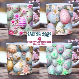 Puede incluir: Cuatro tazas de cerámica blanca con diseños de huevos de Pascua. Cada taza presenta un patrón diferente de huevos y flores de colores pastel. El texto "EASTER EGGS" y "4 MUG WRAP DESIGNS 11oz & 15oz" se muestra en la imagen.