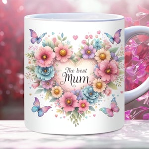 The Best Mum Mug Wrap, 11oz, 15oz PNG Digital Download, Mothers Day Mug Wrap, Birthday Mom Mug Wrap Gift, Mom Quote, Mama, best Mom Ever