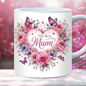 The Best Mum Mug Wrap, 11oz, 15oz PNG Digital Download, Mothers Day Mug Wrap, Birthday Mom Mug Wrap Gift, Mom Quote, Mama, best Mom Ever