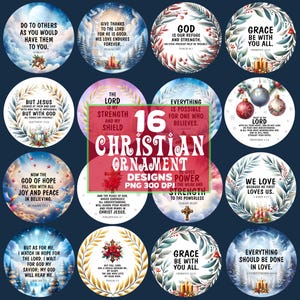 May include: A set of 16 Christian ornament designs, each with a Bible verse and decorative elements. The round ornaments have diverse backgrounds, such as winter scenes, floral patterns, and celestial imagery. The text "Christian Ornament Designs" is displayed in the centre.