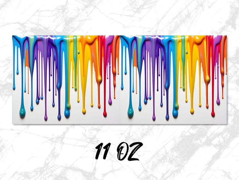 May include: A colorful rainbow paint drip design on a white background. The paint drips are in the colors of the rainbow, red, orange, yellow, green, blue, indigo, and violet. The design is 11 ounces.