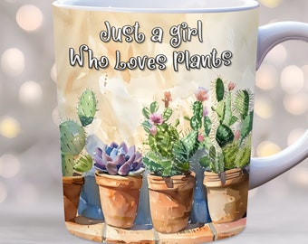 Just a girl who loves plants Mug Wrap, 11oz and 15oz Mug Template, Instant Download, Mug Sublimation PNG, Mother's Day Mug