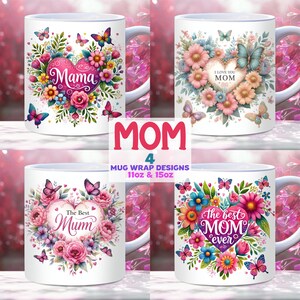 Mothers Day Mug Wrap bundle, 11oz and 15oz PNG Template, Birthday Mom Mug Wrap Gift, Best Mom Ever Mug Wrap, Mama Mug Wrap