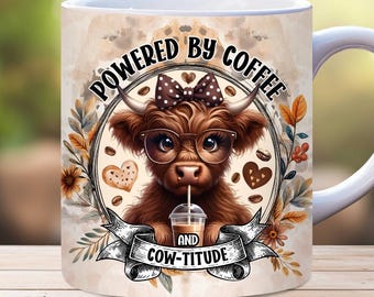 Coffee Addict Mug Wrap, 11oz and 15oz PNG Sublimation Template, Highland Cow Mug Wrap, Coffee Lover Mug Wrap, Funny Coffee Quote