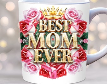 Tazza per la festa della mamma, modello di tazza da 11 oz e 15 oz in formato PNG, tazza con la scritta "La migliore mamma di sempre", tazza regalo con citazione della mamma, tazza con scritta "Compleanno mamma". Ti amo mamma
