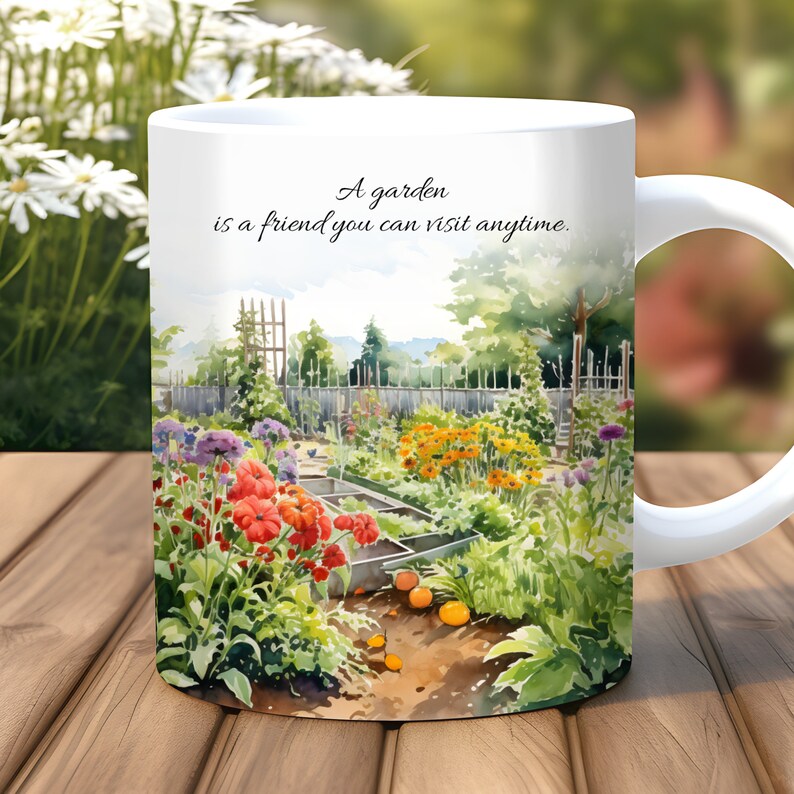 May include: White ceramic mug with a watercolor illustration of a garden with flowers, a fence, and a dirt path. The text "A garden is a friend you can visit anytime." is printed on the mug.