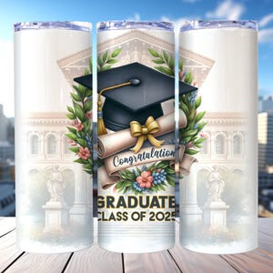 Graduation Tumbler Wrap, Graduate Class of 2025 Tumbler Wrap, 20oz Skinny Tumbler PNG,  Graduation Gift Tumbler, Graduation gift Wrap