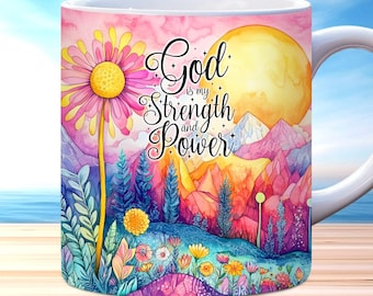 God is my Strength and Power Mug Wrap, 11oz and 15oz Mug Template PNG, Christian Mug Wrap, Faith, Inspirational, Religious Mug Wrap