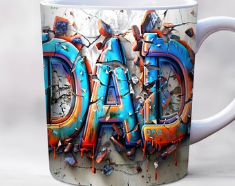3D Graffiti Dad Mug Wrap, Fathers Day Mug Wrap, PNG, 11oz, 15 oz Mug Design, Dad Birthday Mug Wrap, Best Dad Ever Mug Wrap, Digital Download