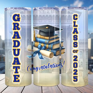 Graduation Tumbler Wrap, Graduate Class of 2025 Tumbler Wrap, 20oz Skinny Tumbler PNG,  Graduation Gift Tumbler, Graduation gift Wrap