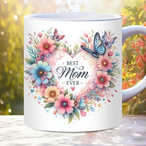 The Best Mom Ever Mug Wrap, 11oz, 15oz PNG Digital Download, Mothers Day Mug Wrap, Birthday Mom Mug Wrap Gift, Mama, Mom Quote Mug Wrap