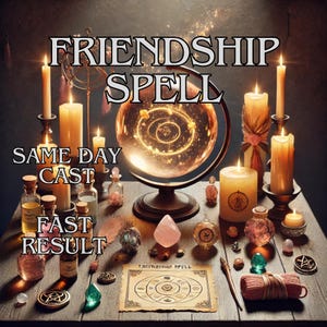 Friendship Spell, Attract New Friends Spell