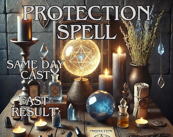 May include: A mystical scene featuring a wooden table with candles, crystals, and potion bottles. The text "PROTECTION SPELL, SAME DAY CAST, FAST RESULT" is displayed. A glowing orb and a blue globe are also present, creating an enchanting atmosphere.