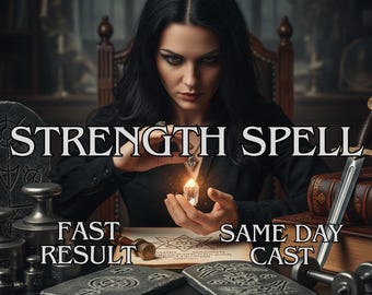 May include: An image featuring a woman holding a glowing crystal, with the text "STRENGTH SPELL" above her. The words "FAST RESULT" and "SAME DAY CAST" are also visible. The scene includes books, weights, and other mystical items.