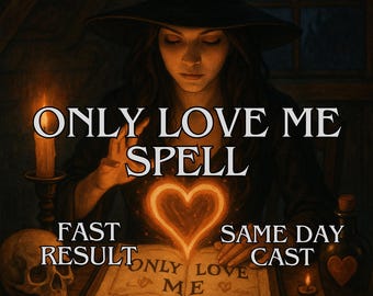 Only Love Me Spell, Love Spell