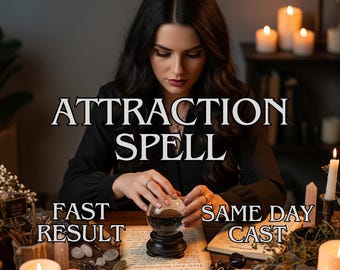 May include: A woman with long dark hair sits at a table with candles, crystals, and a crystal ball. The text "ATTRACTION SPELL" is displayed above her, with "FAST RESULT" and "SAME DAY CAST" below.