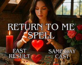 May include: A woman performing a spell with a red candle, a glowing red heart, and tarot cards. The text "RETURN TO ME SPELL" is displayed above the woman, with "FAST RESULT" and "SAME DAY CAST" below.