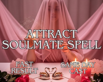 Attract Soulmate Spell