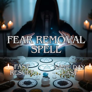 Peut inclure: Une scène mystique avec le texte "FEAR REMOVAL SPELL". L'image comprend des bougies, des cristaux et des ingrédients de sorts. Le texte "FAST RESULT" et "SAME DAY CAST" est également visible. Les mains d'une personne brillent d'une lumière bleue.