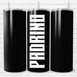 Padrino Black 20oz Tumbler Wrap, Skinny Sublimation Wrap, Godfather Tumbler, Gifts for Padrino, Padrino Gifts
