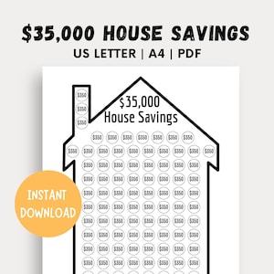 May include: A printable house savings tracker with a black and white outline of a house. The tracker is designed to help you save $35,000. Each circle represents $350. The text "$35,000 House Savings" is at the top of the tracker.