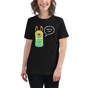 Alongside Want to Chat? Women&#39;s Relaxed T-Shirt