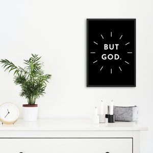 But God Printable Wall Art, Digital Download, Home Decor, Gallery Wall, Bible Verse, Scripture, Inspirational Art, Instant Download, Simple