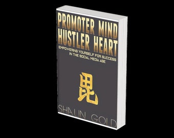 Promoter Mind Hustler Heart: The Ultimate Guide to Achieving Your Dreams