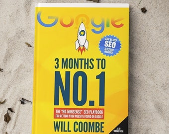 3 Months to No.1: The No-Nonsense SEO Playbook for Getting Your Website Found on Google