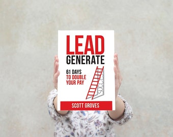 Lead Generate - 61 Days to Double Your Pay